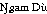&Ocirc;gam D&ugrave;